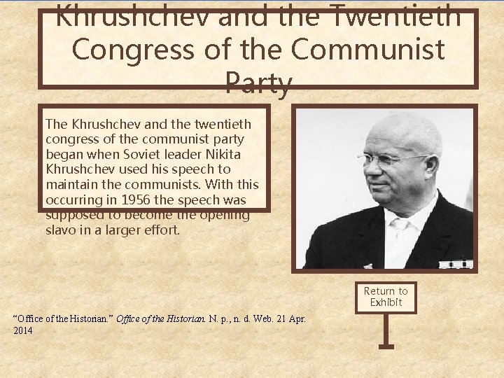 Khrushchev and the Twentieth Congress of the Communist Party The Khrushchev and the twentieth