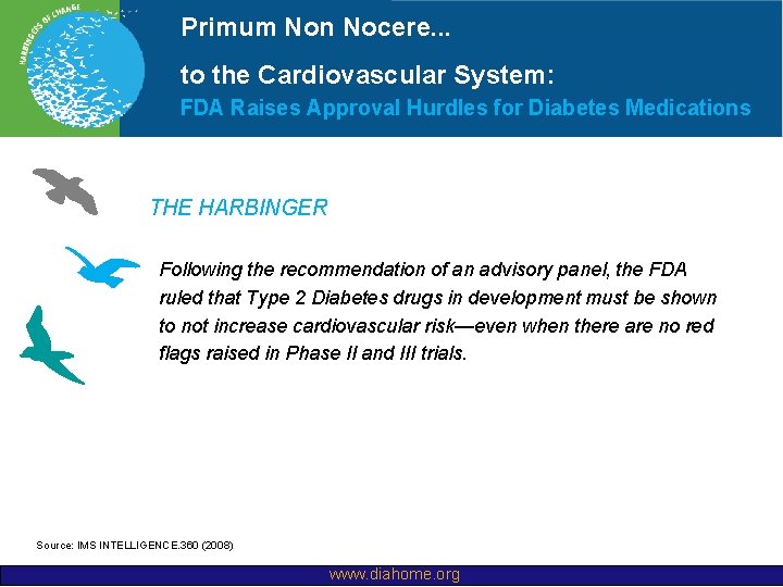 Primum Non Nocere. . . to the Cardiovascular System: FDA Raises Approval Hurdles for