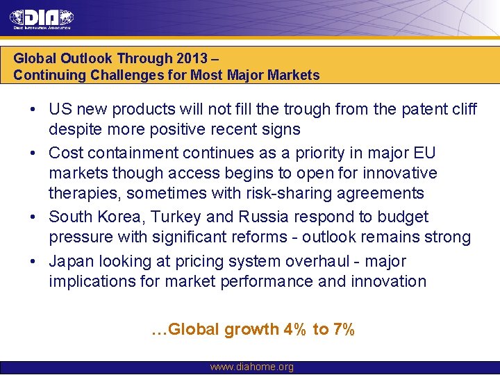 Global Outlook Through 2013 – Continuing Challenges for Most Major Markets • US new