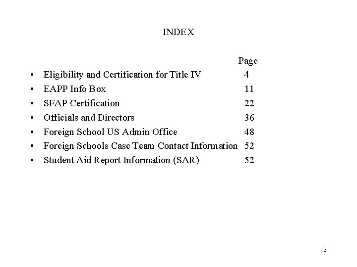 INDEX • • Page Eligibility and Certification for Title IV 4 EAPP Info Box