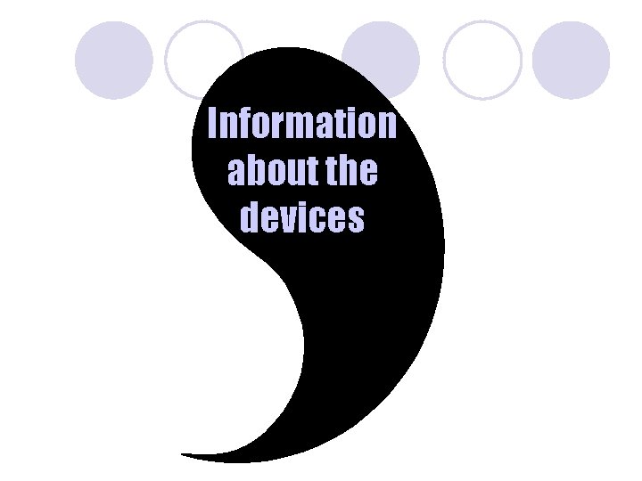 Information about the devices 