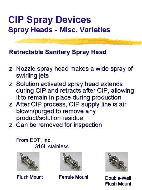 CIP Spray Devices Spray Heads - Misc. Varieties Retractable Sanitary Spray Head z Nozzle