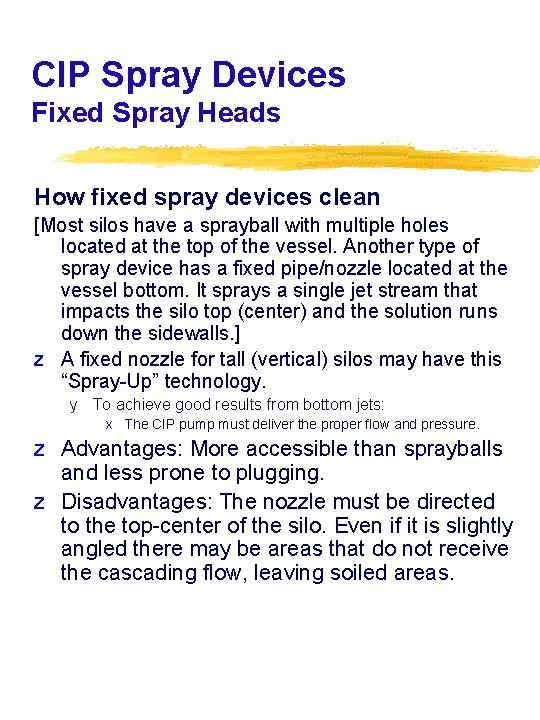 CIP Spray Devices Fixed Spray Heads How fixed spray devices clean [Most silos have