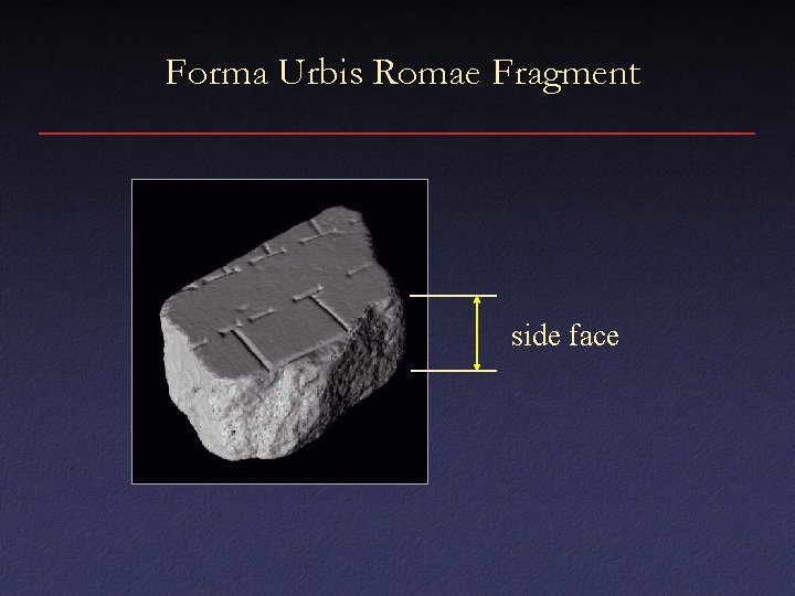 Forma Urbis Romae Fragment side face 