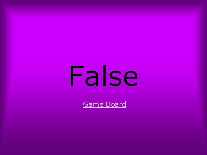 False Game Board 