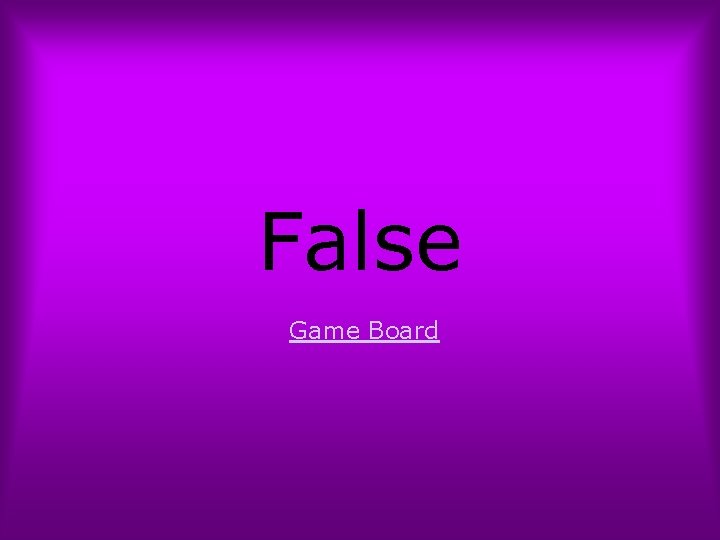 False Game Board 