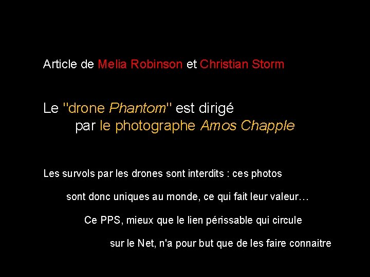 Article de Melia Robinson et Christian Storm Le "drone Phantom" est dirigé par le