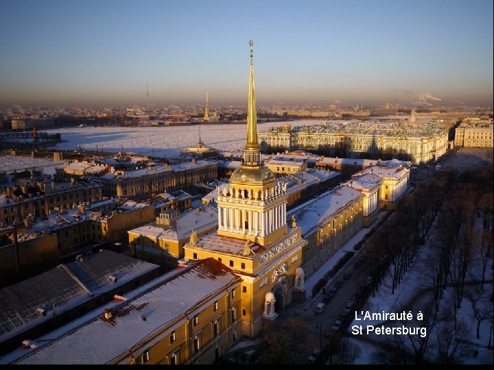 L'Amirauté à St Petersburg 