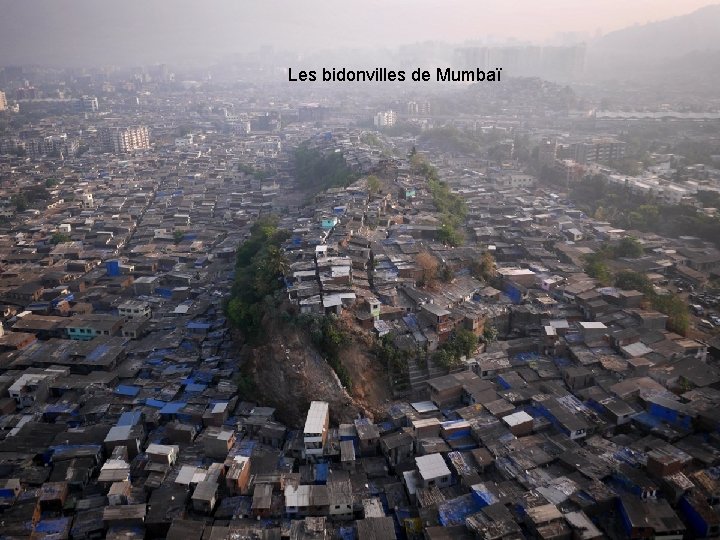 Les bidonvilles de Mumbaï 