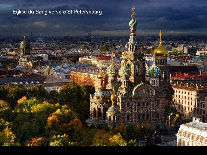 Eglise du Sang versé à St Petersbourg 