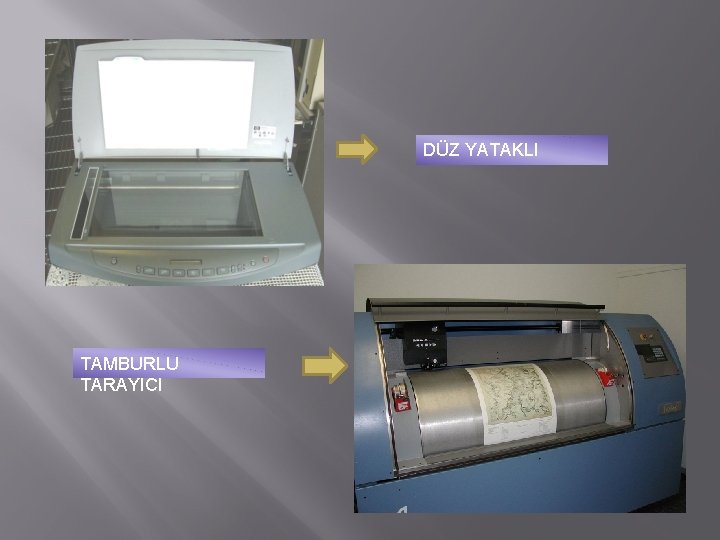DÜZ YATAKLI TAMBURLU TARAYICI DÜZ YATAKLI TAMBURLU TARAYICI