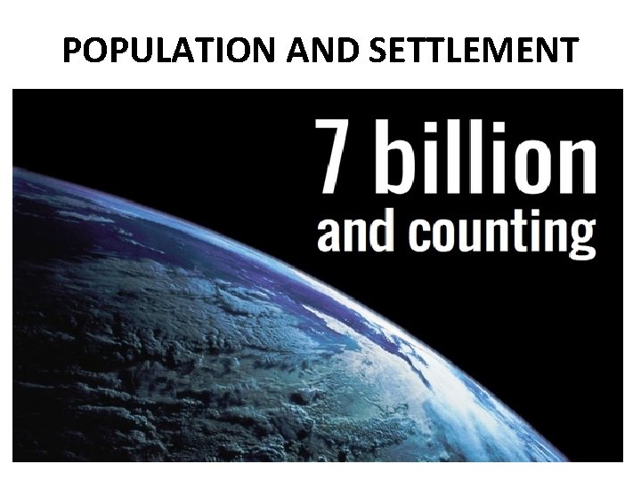 POPULATION AND SETTLEMENT 