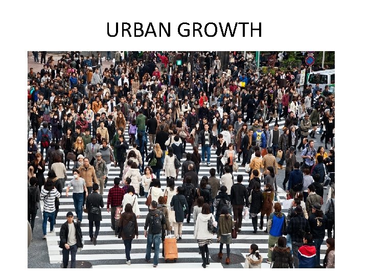 URBAN GROWTH 