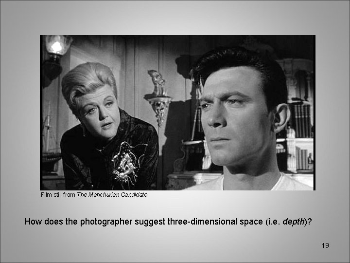 Film still from The Manchurian Candidate How does the photographer suggest three-dimensional space (i.