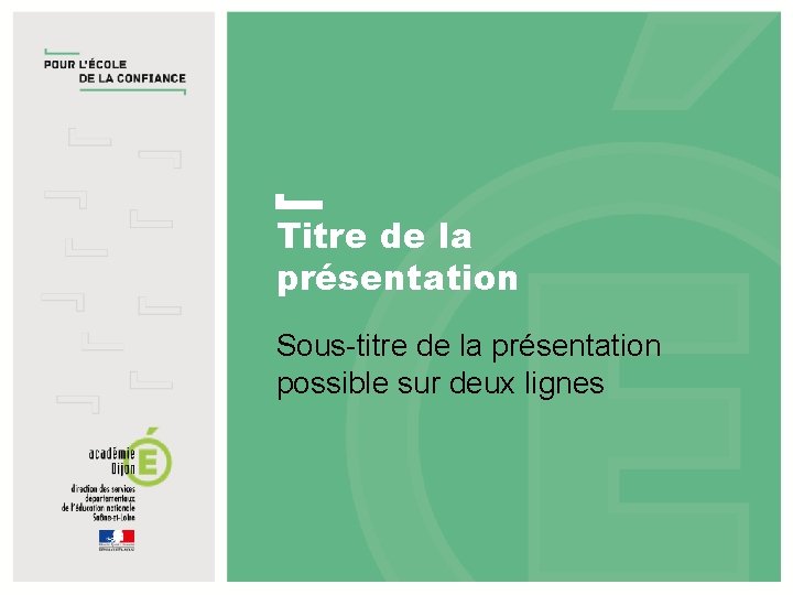 Titre de la présentation Sous-titre de la présentation possible sur deux lignes TITRE DE