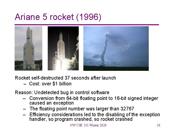 Ariane 5 rocket (1996) Rocket self-destructed 37 seconds after launch – Cost: over $1