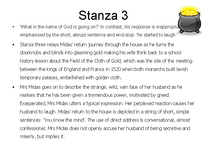 Stanza 3 • 'What in the name of God is going on? ' In