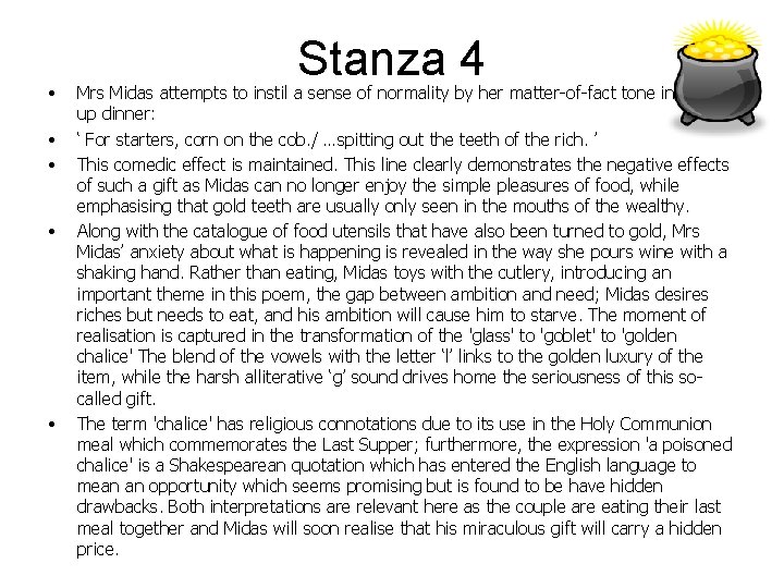  • • • Stanza 4 Mrs Midas attempts to instil a sense of