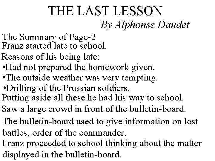THE LAST LESSON By Alphonse Daudet The Summary of Page-2 Franz started late to