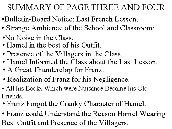 SUMMARY OF PAGE THREE AND FOUR • Bulletin-Board Notice: Last French Lesson. • Strange