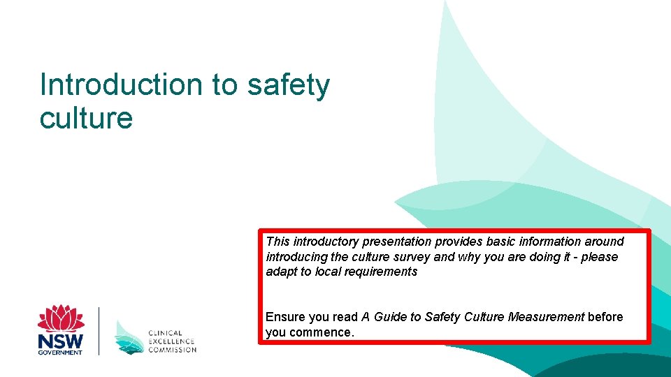 Introduction to safety culture This introductory presentation provides basic information around introducing the culture