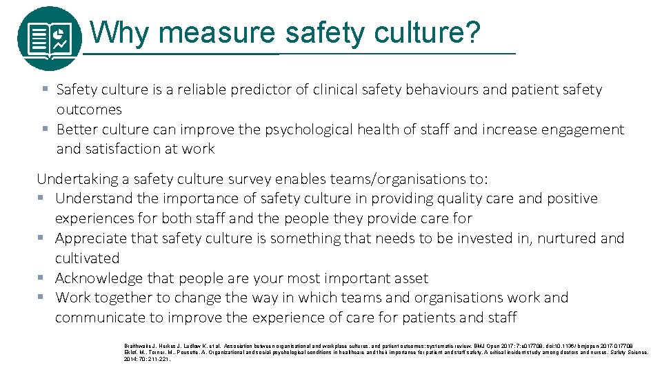 Why measure safety culture? Safety culture is a reliable predictor of clinical safety behaviours