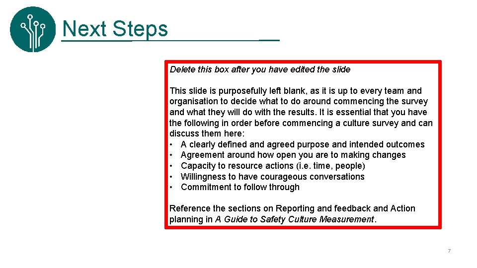 Next Steps Delete this box after you have edited the slide This slide is