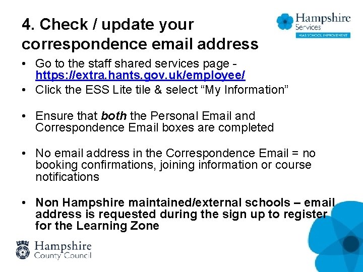 4. Check / update your correspondence email address • Go to the staff shared