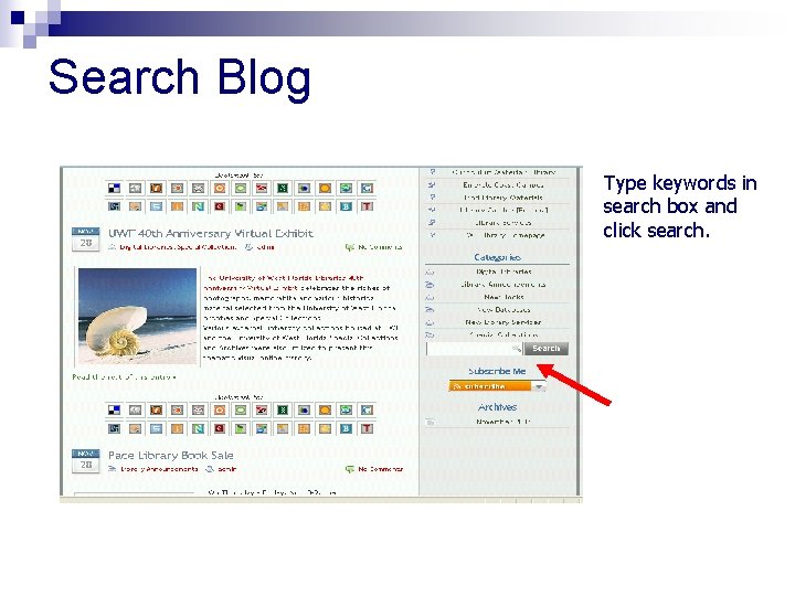 Search Blog Type keywords in search box and click search. 