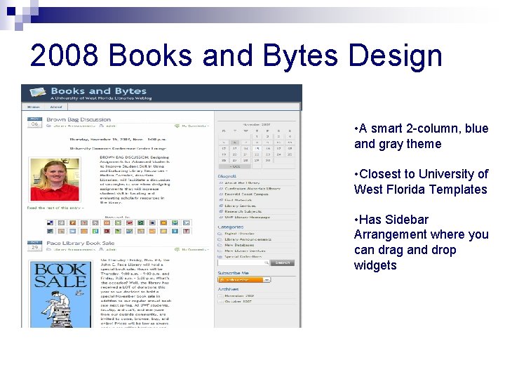 2008 Books and Bytes Design • A smart 2 -column, blue and gray theme