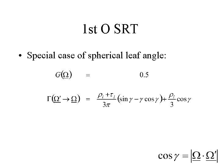 1 st O SRT • Special case of spherical leaf angle: 