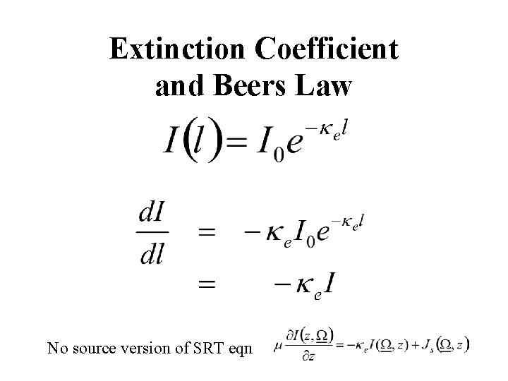 Extinction Coefficient and Beers Law No source version of SRT eqn 