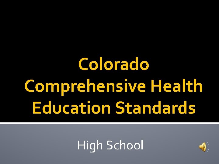 Colorado Comprehensive Health Education Standards High School 