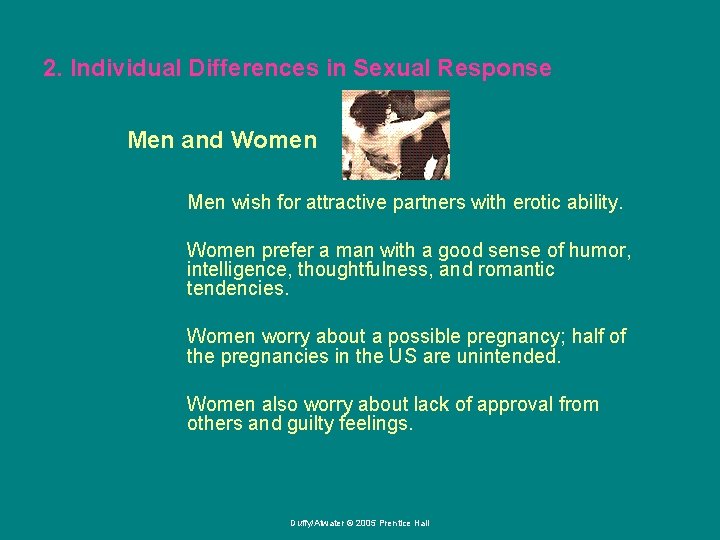 2. Individual Differences in Sexual Response Men and Women Men wish for attractive partners