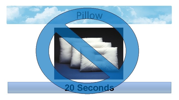 Pillow 20 Seconds 