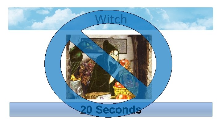 Witch 20 Seconds 