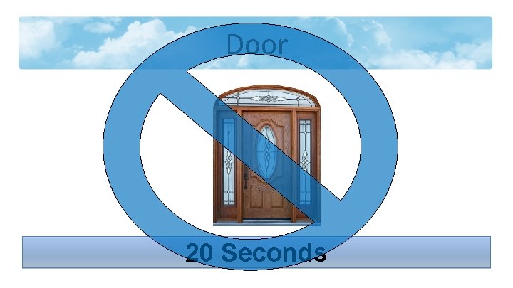 Door 20 Seconds 