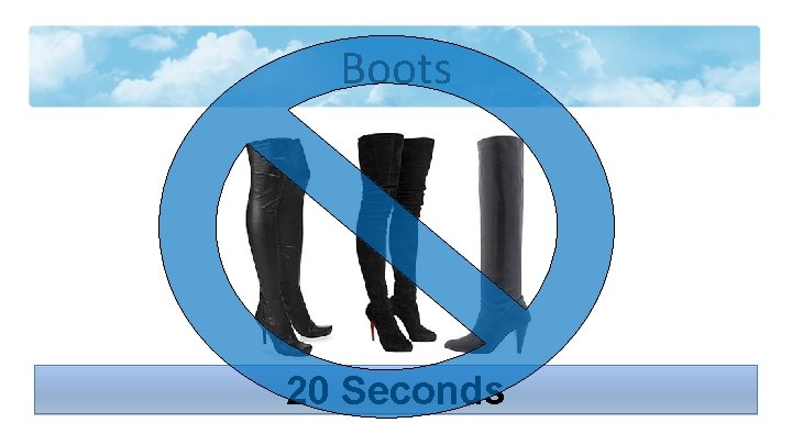 Boots 20 Seconds 