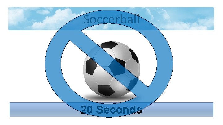 Soccerball 20 Seconds 