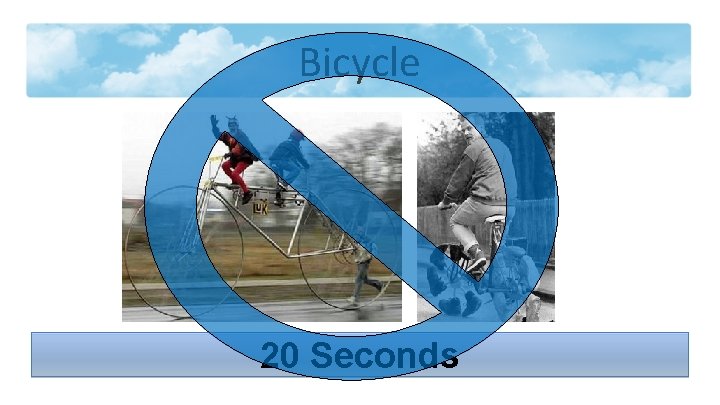 Bicycle 20 Seconds 