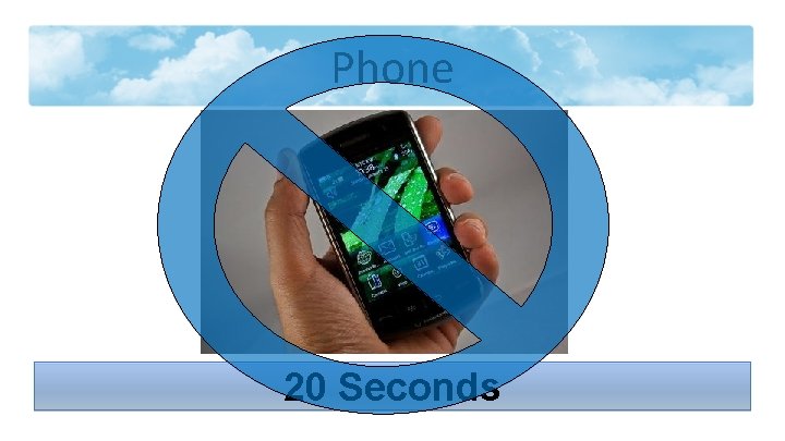 Phone 20 Seconds 
