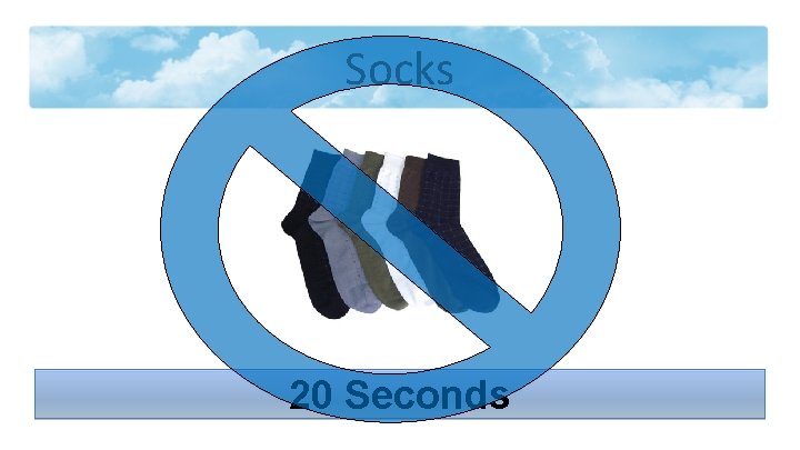 Socks 20 Seconds 
