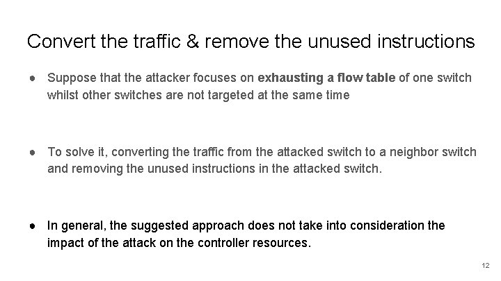 Convert the traffic & remove the unused instructions ● Suppose that the attacker focuses