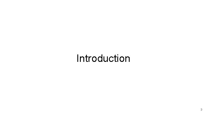 Introduction 3 