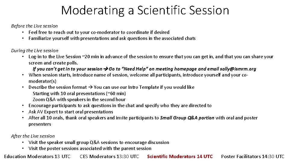 Moderating a Scientific Session Before the Live session • Feel free to reach out