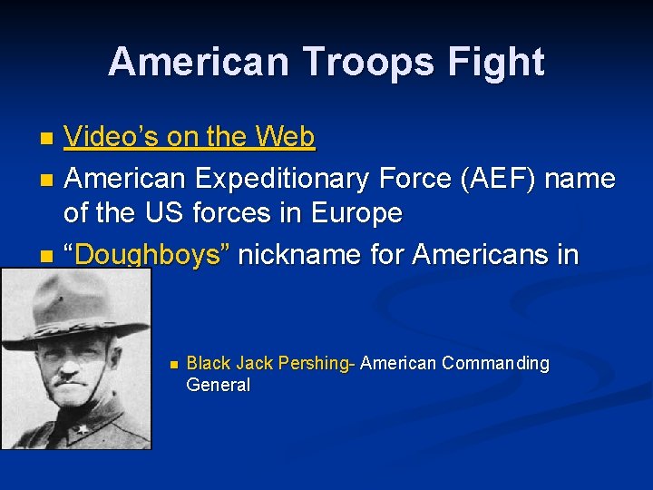 American Troops Fight Video’s on the Web n American Expeditionary Force (AEF) name of