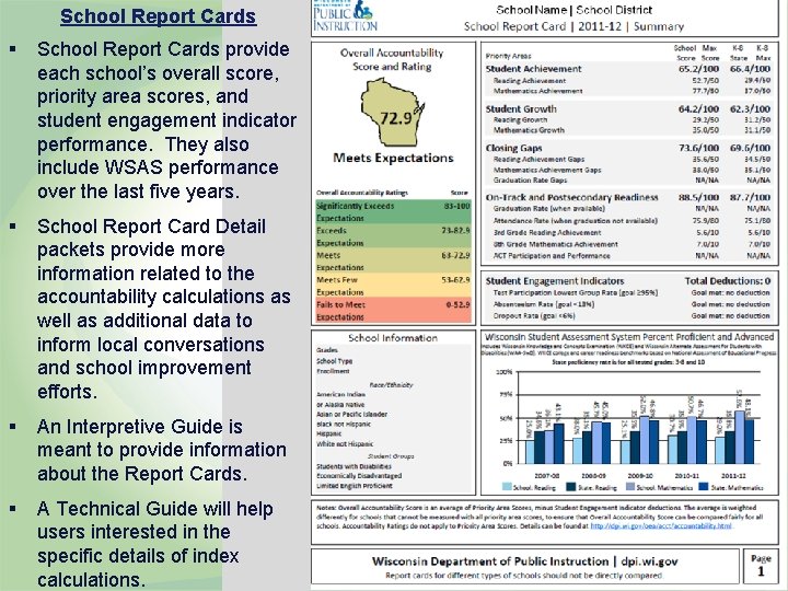 School Report Cards § School Report Cards provide each school’s overall score, priority area