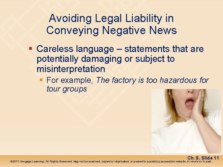 Avoiding Legal Liability in Conveying Negative News § Careless language – statements that are