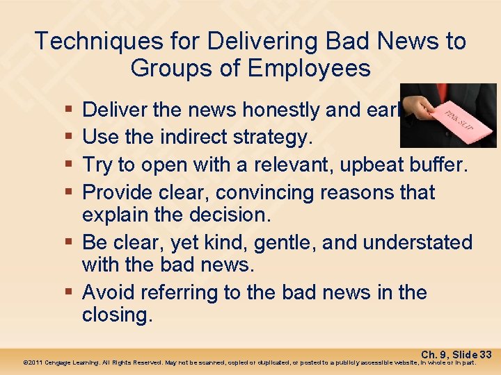 Techniques for Delivering Bad News to Groups of Employees § § Deliver the news