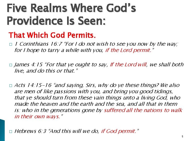 Five Realms Where God’s Providence Is Seen: That Which God Permits. � � 1